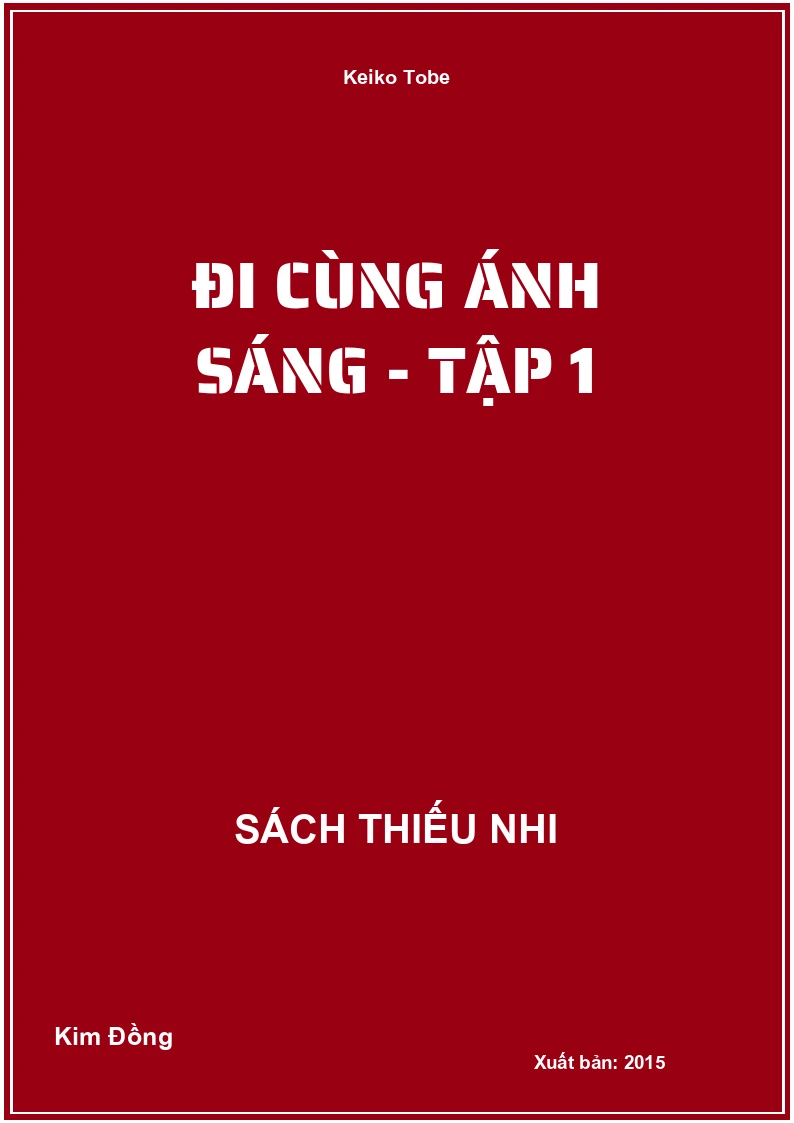 Đi cùng ánh sáng - Tập 1