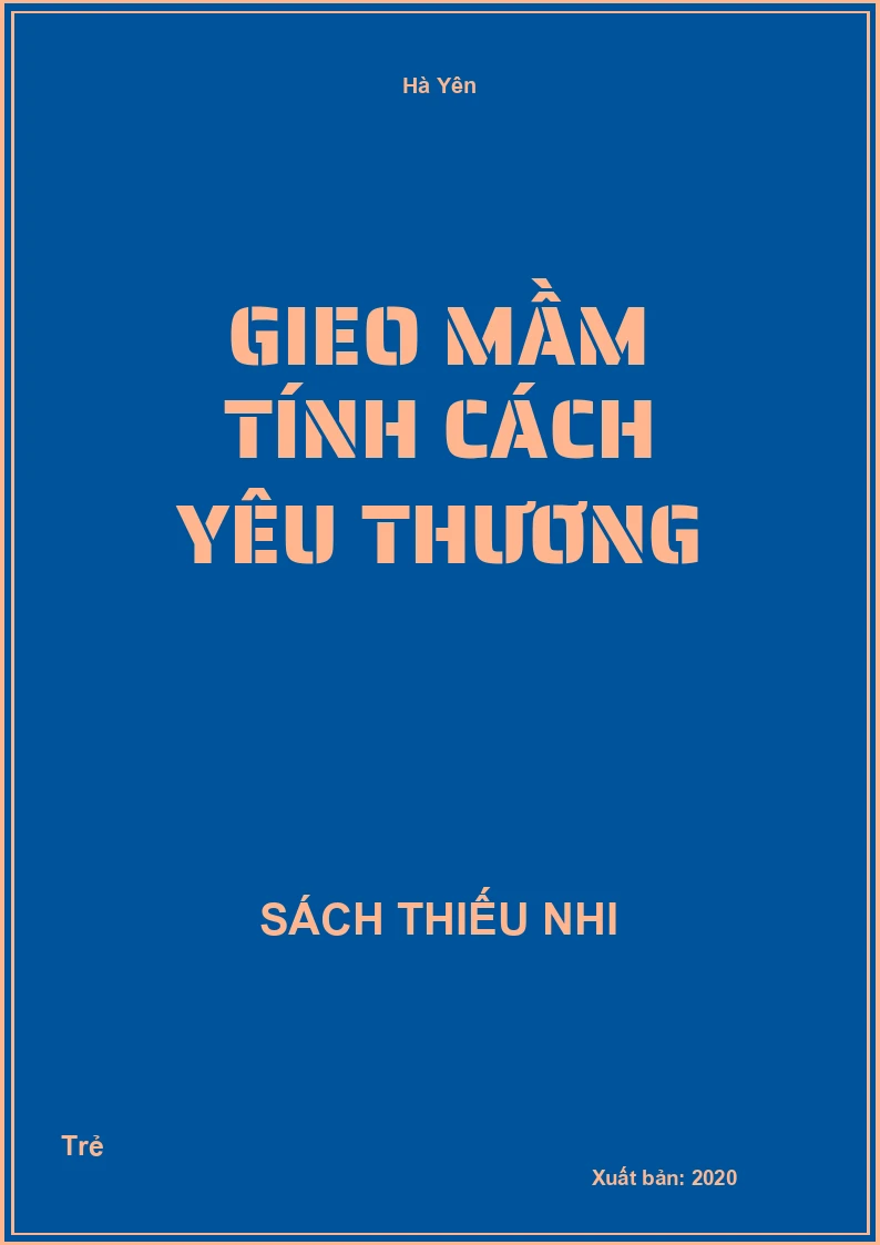 Gieo mầm tính cách yêu thương