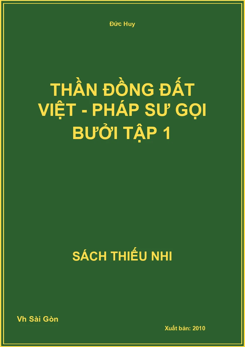 Thần đồng Đất Việt - Pháp sư gọi bưởi tập 1