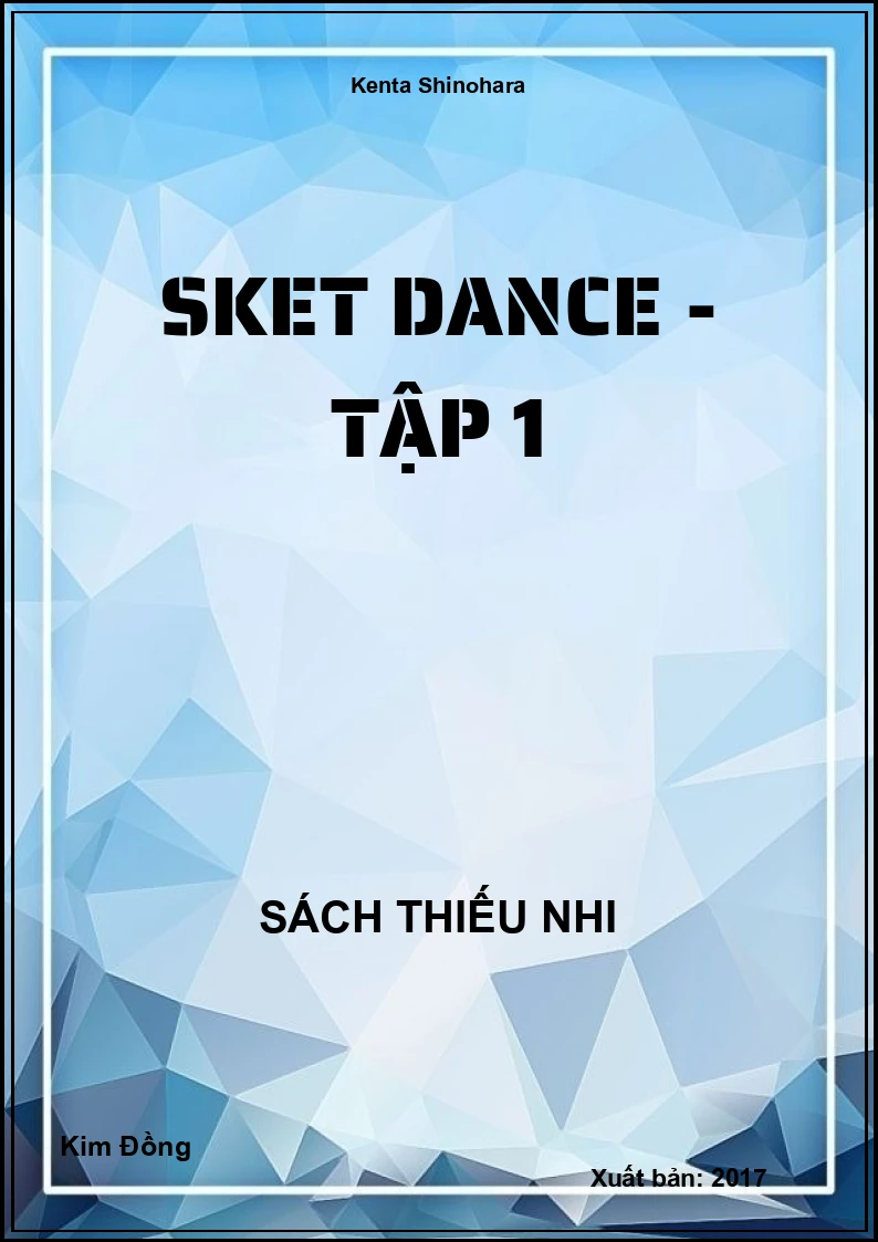 Sket Dance - Tập 1