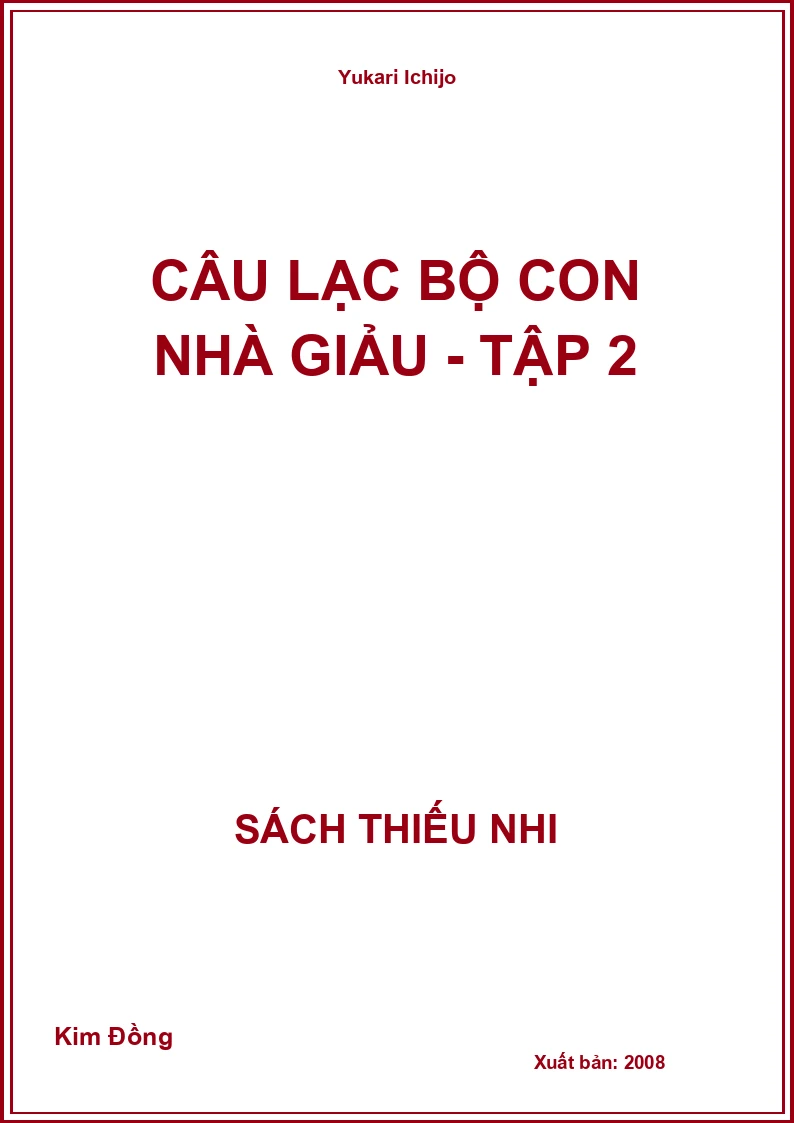 Câu lạc bộ con nhà giảu - Tập 2