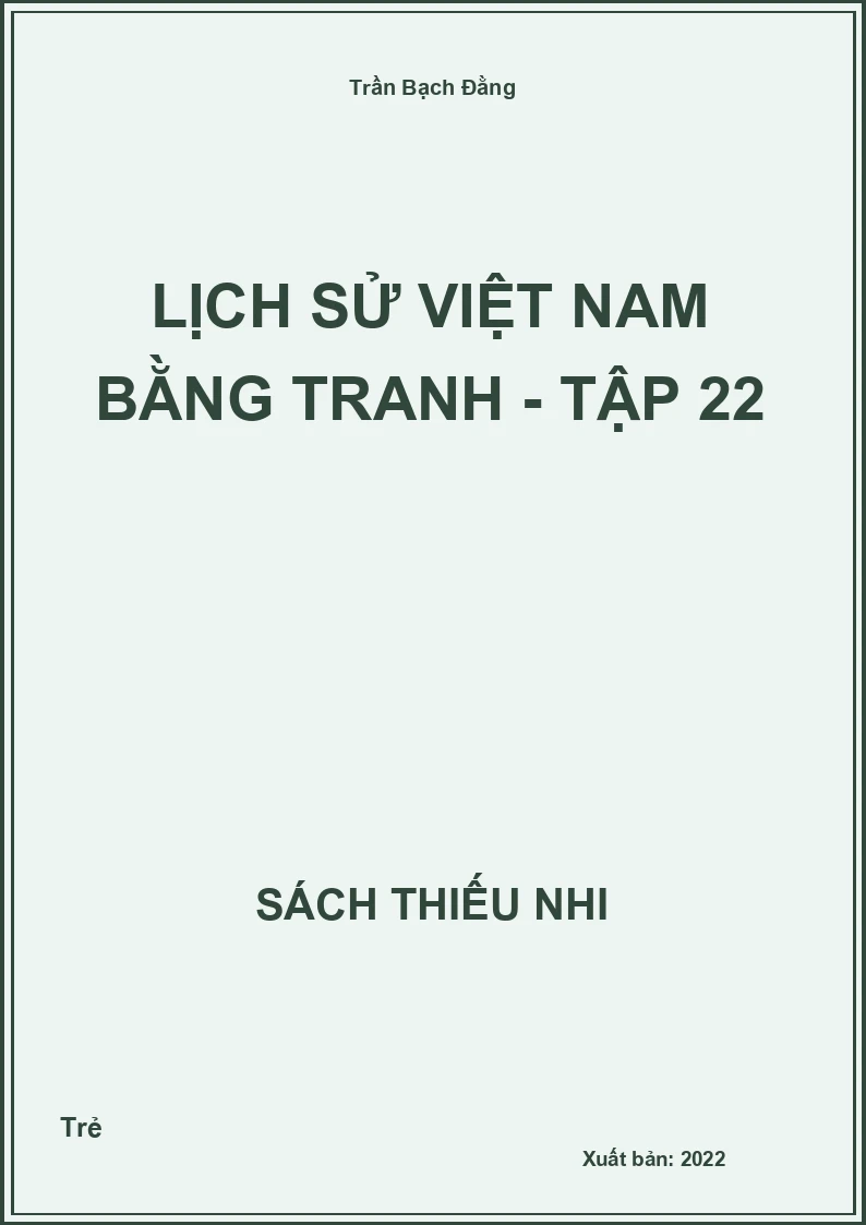 Lịch sử việt nam bằng tranh - Tập 22