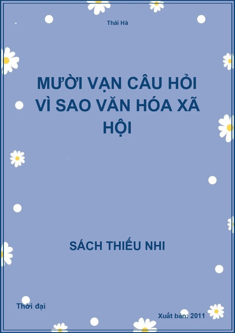 Mười vạn câu hỏi vì sao văn hóa xã hội