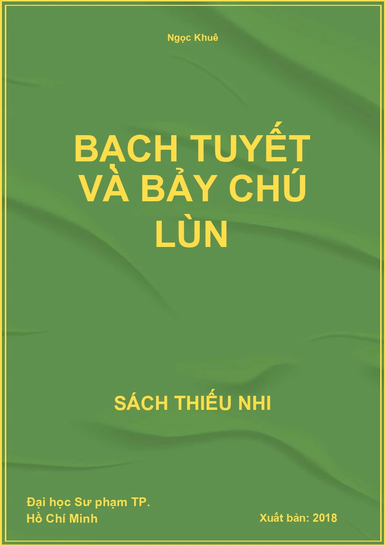 Bạch Tuyết Và Bảy Chú Lùn