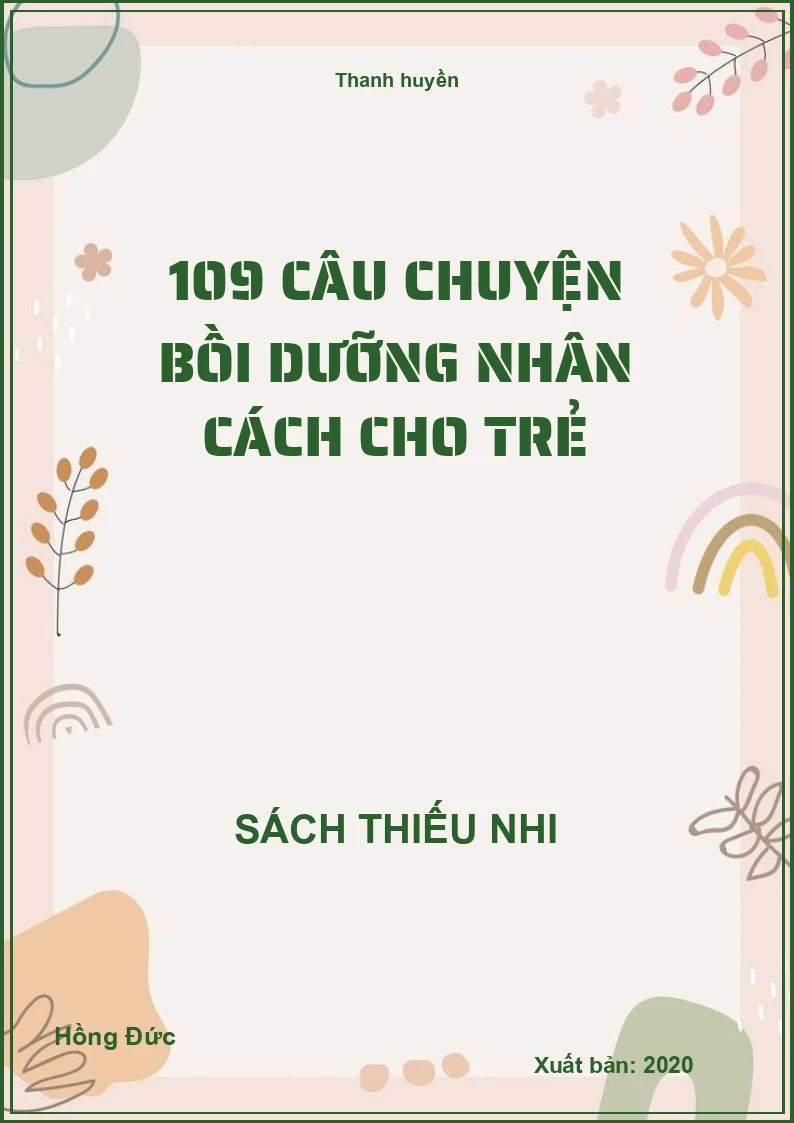 109 Câu chuyện bồi dưỡng nhân cách cho trẻ