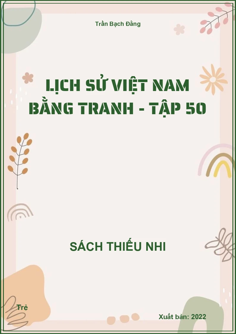Lịch sử việt nam bằng tranh - Tập 50