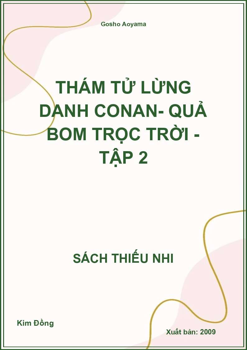 Thám tử lừng danh Conan- quả bom trọc trời - Tập 2