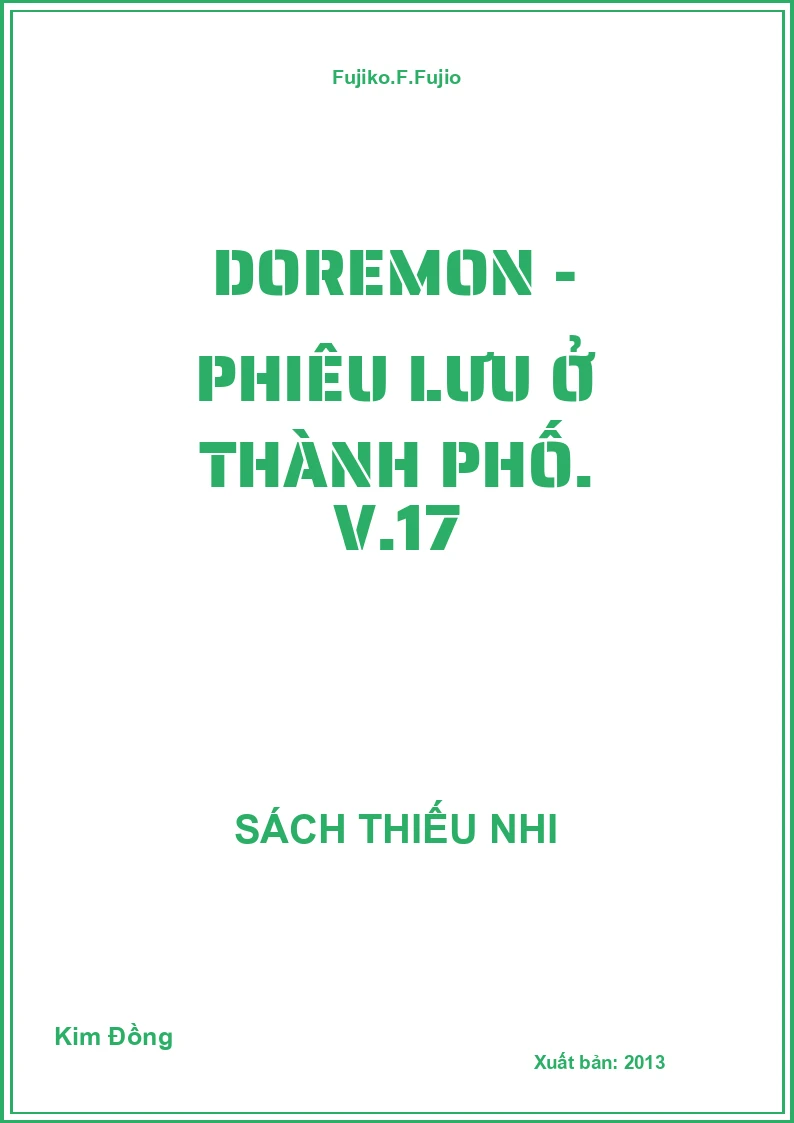 Doremon - Phiêu lưu ở thành phố. V.17