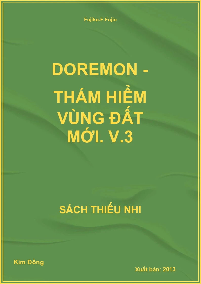 Doremon - Thám hiểm vùng đất mới. V.3