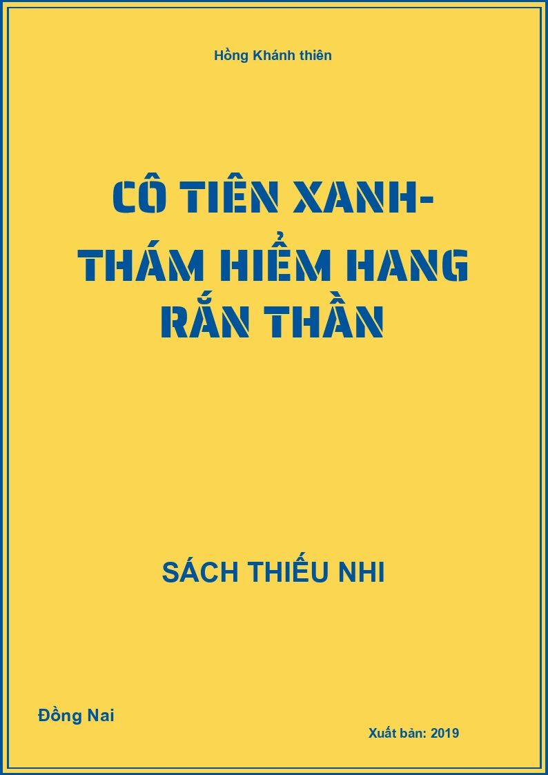 Cô Tiên Xanh- thám hiểm hang rắn thần