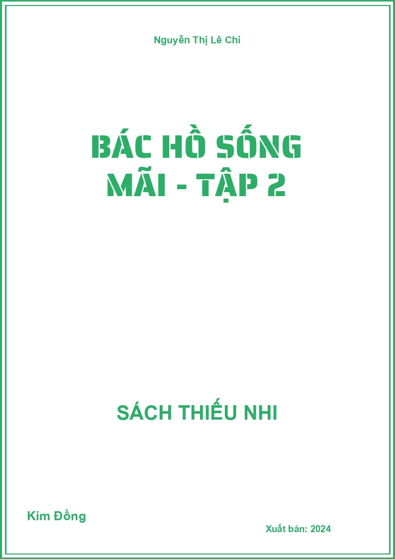 Bác Hồ sống mãi - Tập 2