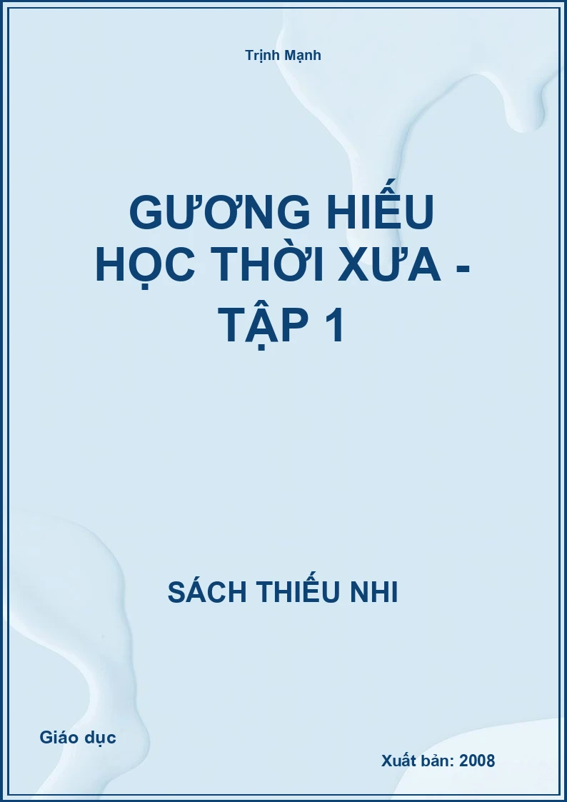 Gương hiếu học thời xưa - Tập 1