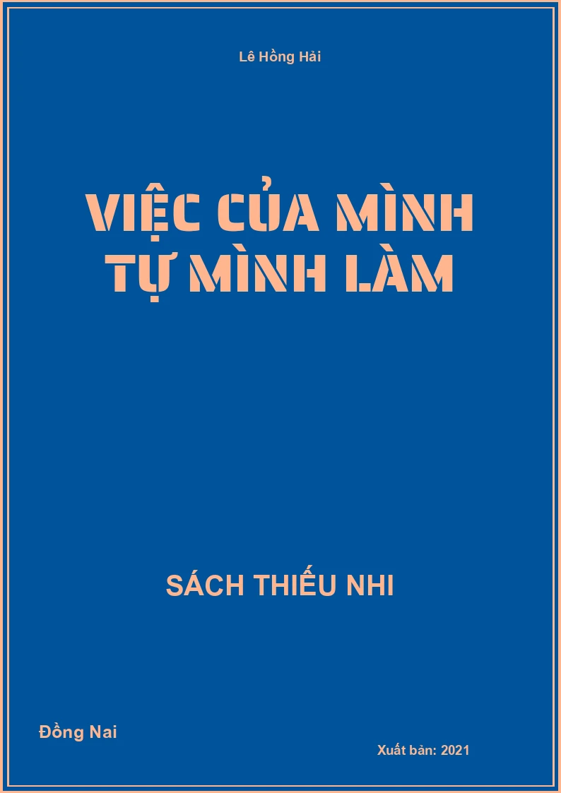 Việc của mình tự mình làm