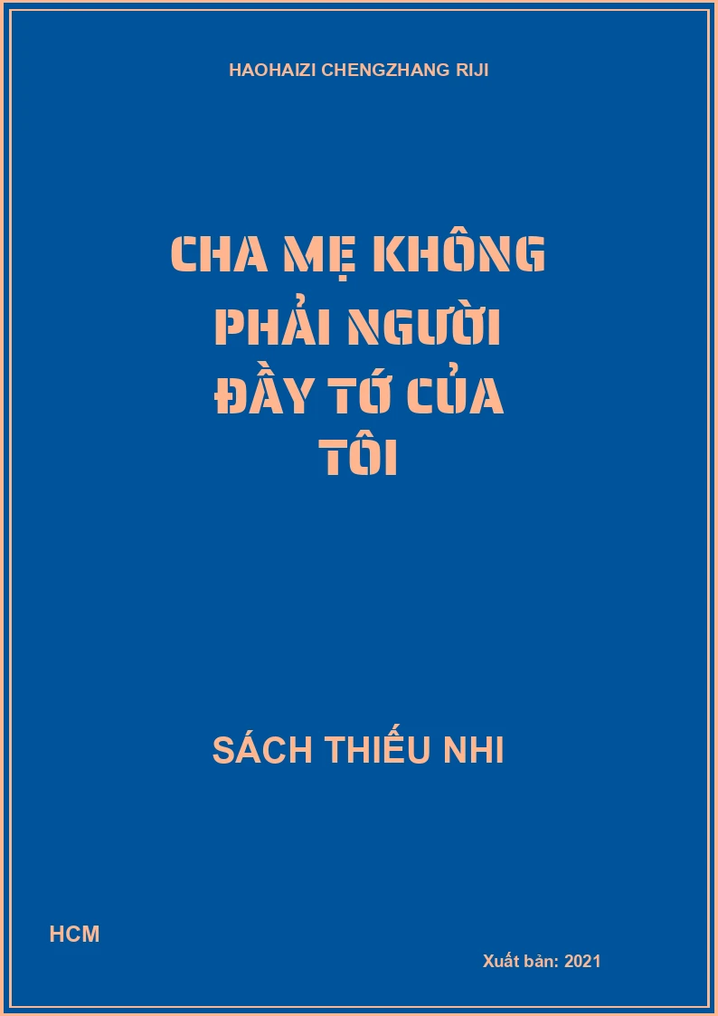 Cha mẹ không phải người đầy tớ của tôi