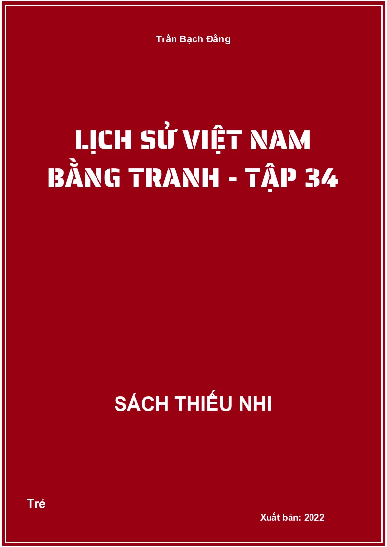 Lịch sử việt nam bằng tranh - Tập 34