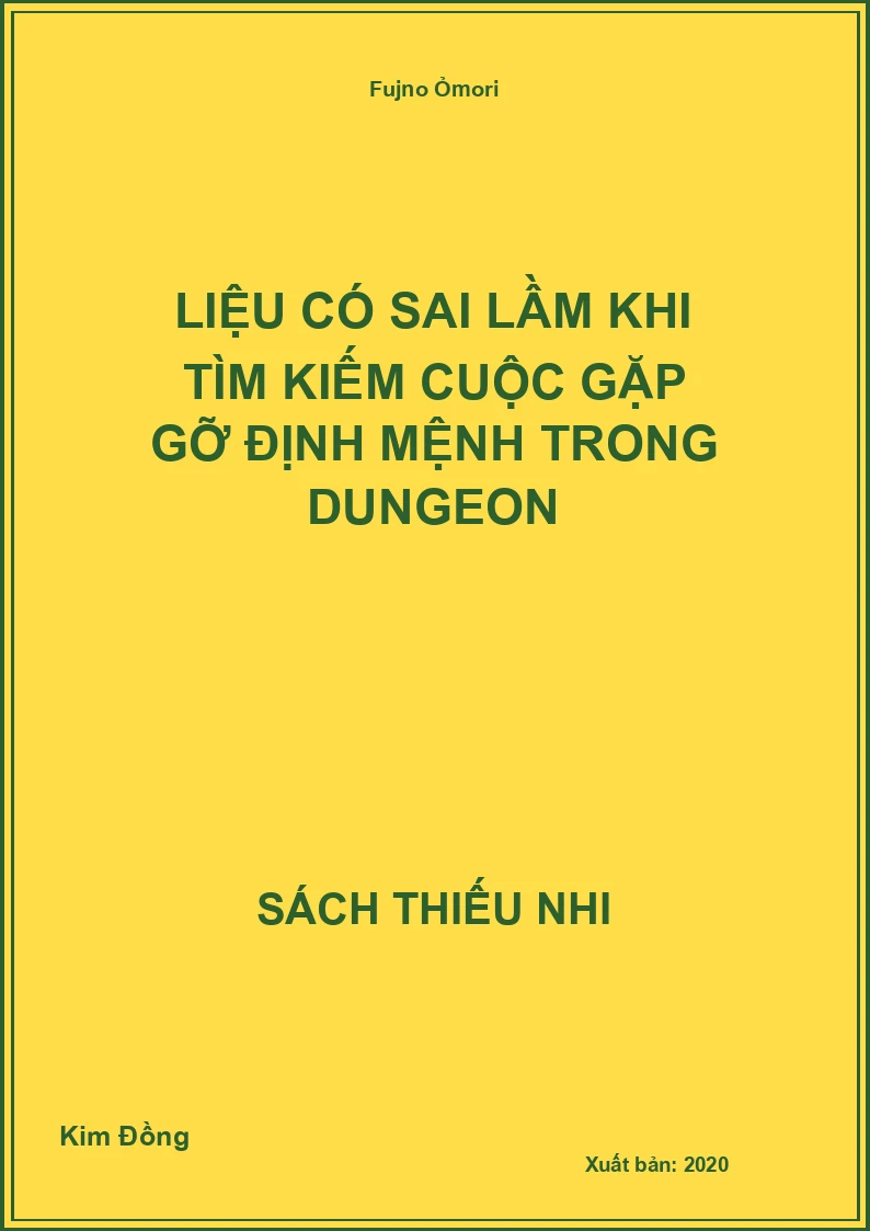 Liệu có sai lầm khi tìm kiếm cuộc gặp gỡ định mệnh trong Dungeon