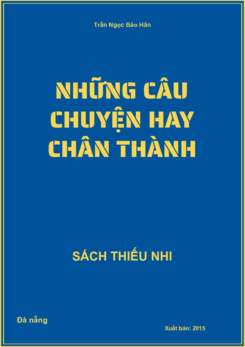 Những câu chuyện hay chân thành