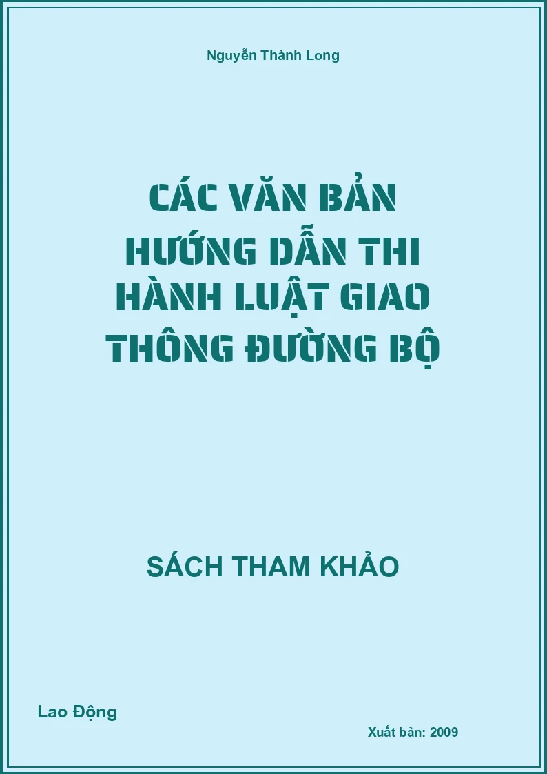 Các văn bản hướng dẫn thi hành luật giao thông đường bộ