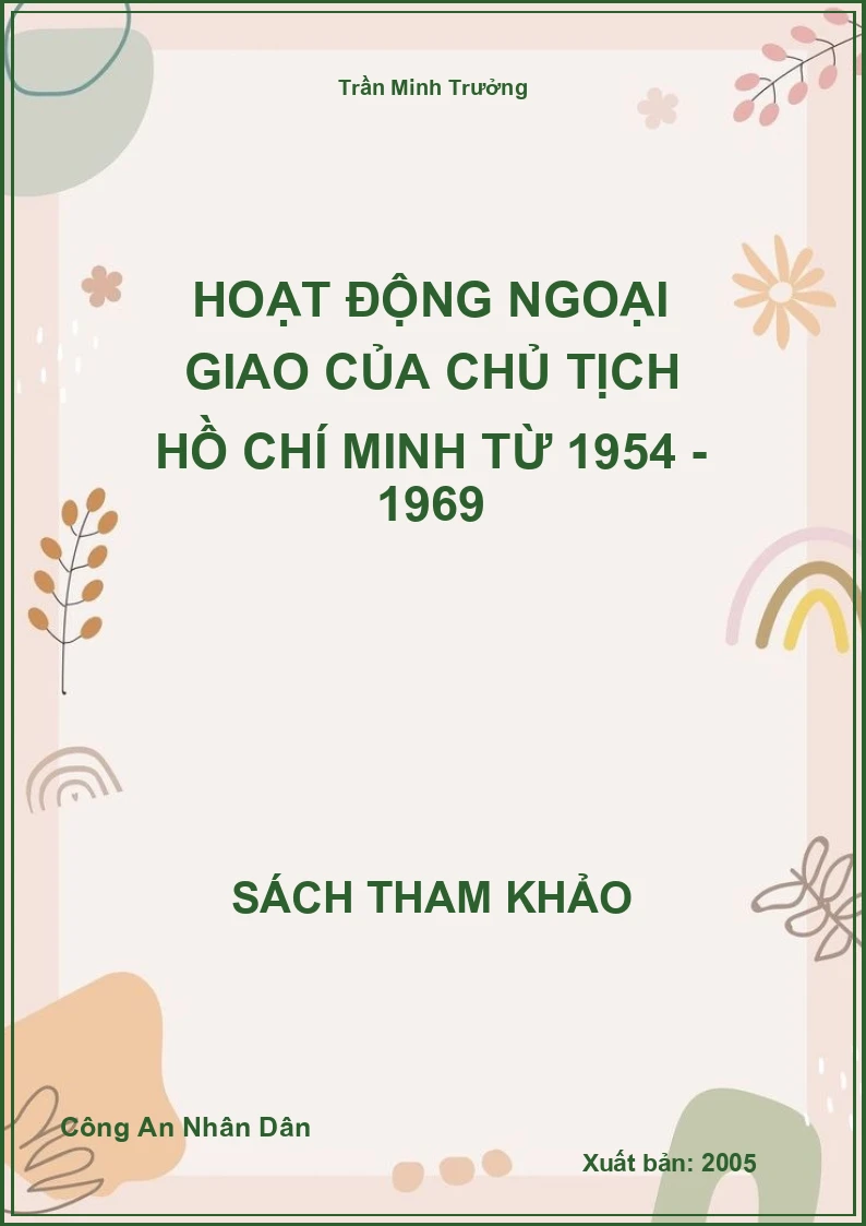 Hoạt Động Ngoại Giao Của Chủ Tịch Hồ Chí Minh Từ 1954 - 1969