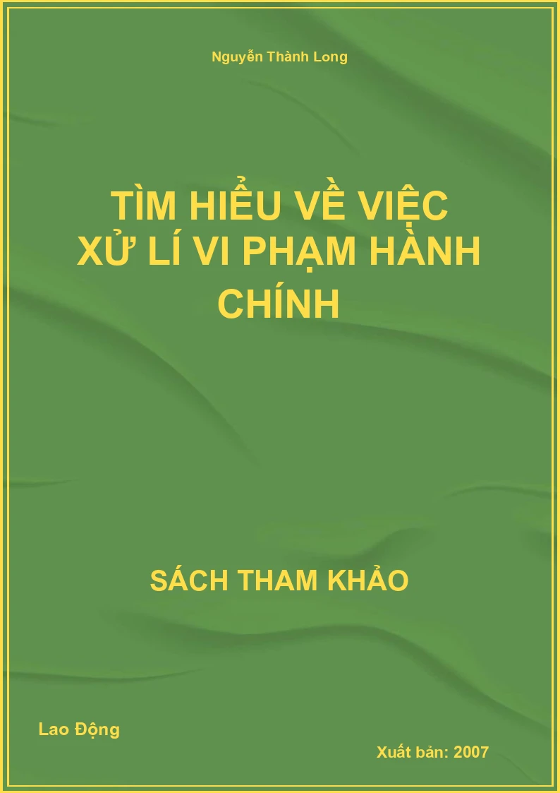 Tìm Hiểu Về Việc Xử Lí Vi Phạm Hành Chính