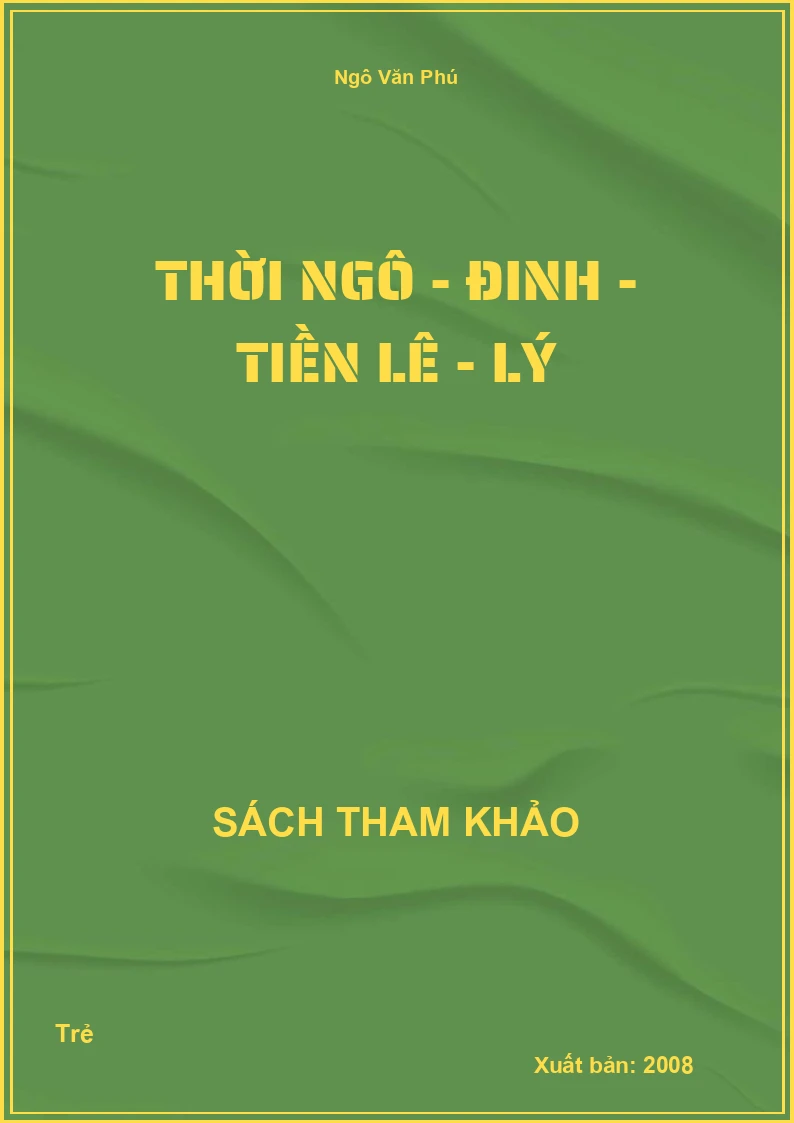 Thời Ngô - Đinh - Tiền Lê - Lý