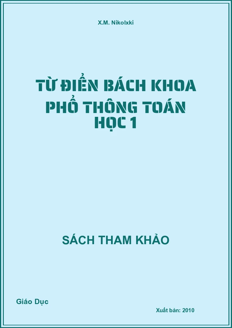Từ Điển Bách Khoa Phổ Thông Toán Học 1