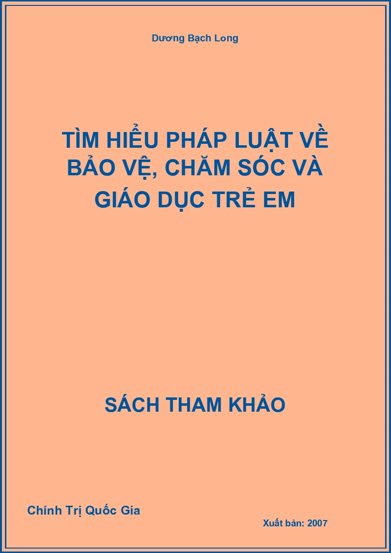 Tìm Hiểu Pháp Luật Về Bảo Vệ, Chăm Sóc Và Giáo Dục Trẻ Em