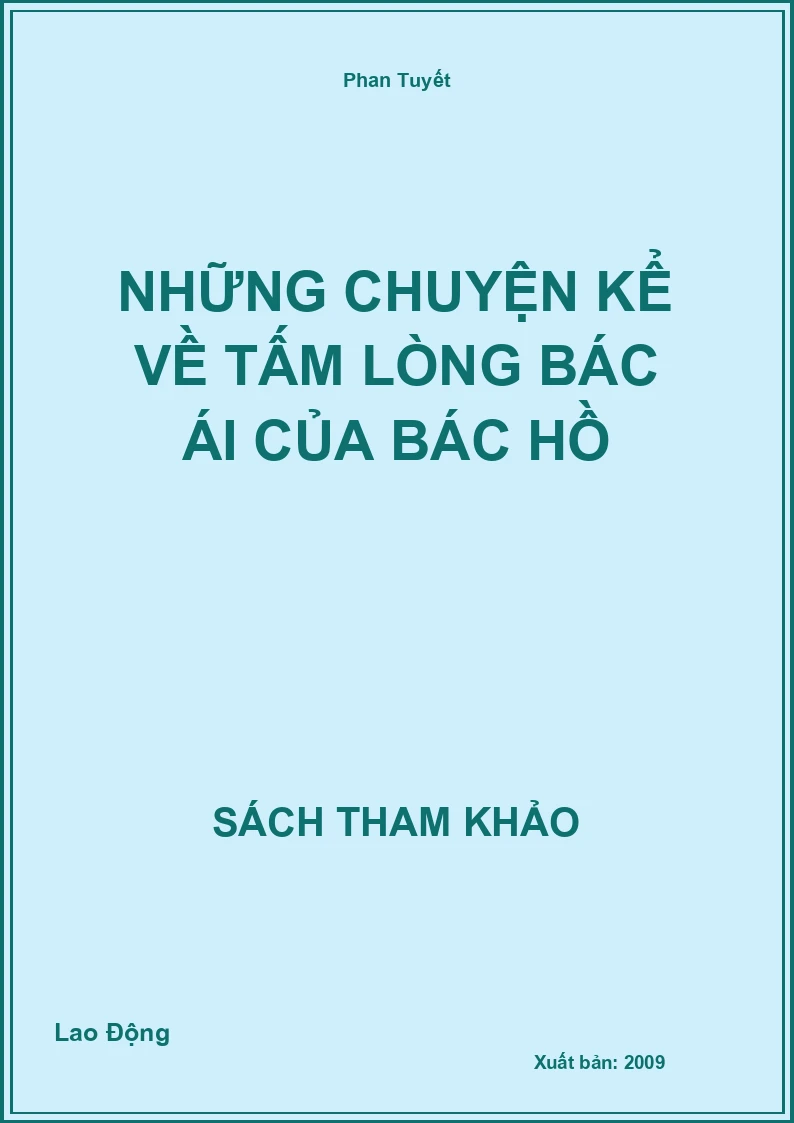 Những Chuyện Kể Về Tấm Lòng Bác Ái Của Bác Hồ