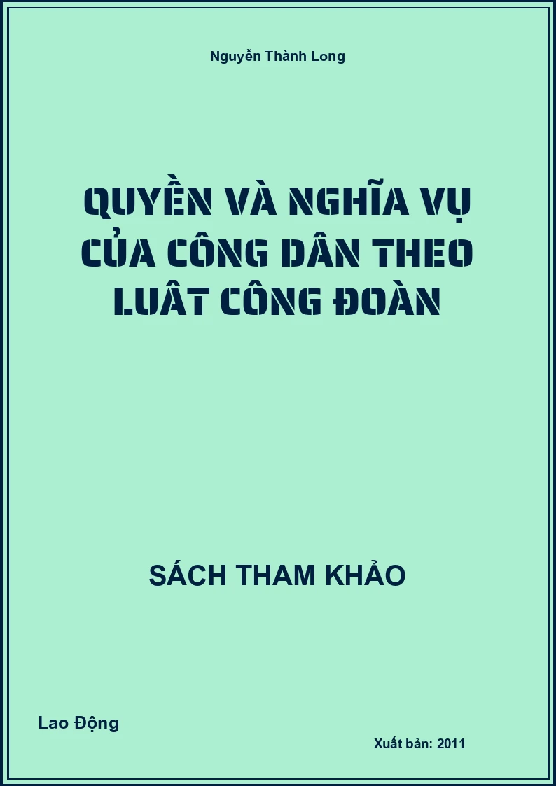 Quyền Và Nghĩa Vụ Của Công Dân Theo Luât Công Đoàn