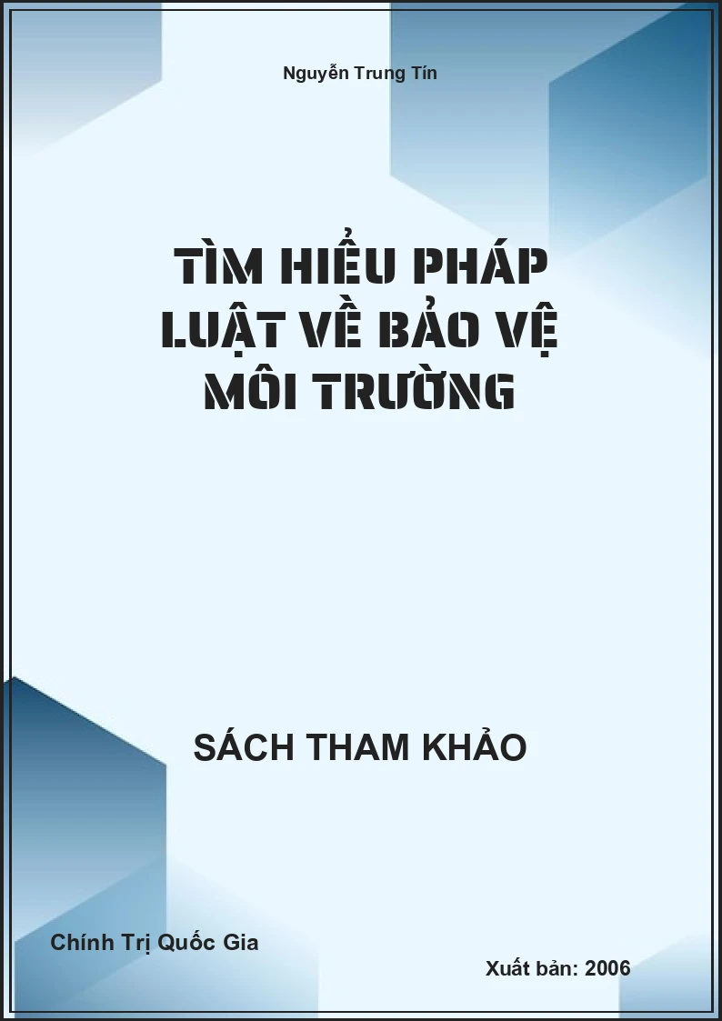 Tìm Hiểu Pháp Luật Về Bảo Vệ Môi Trường