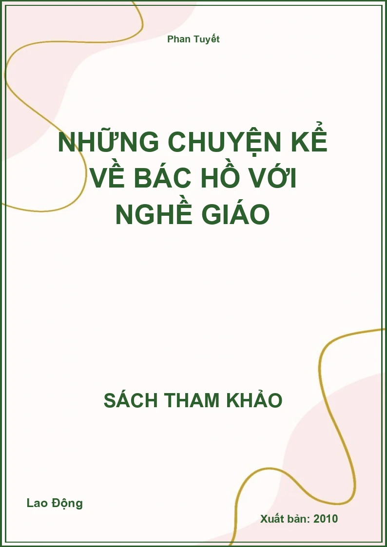 Những Chuyện Kể Về Bác Hồ Với Nghề Giáo