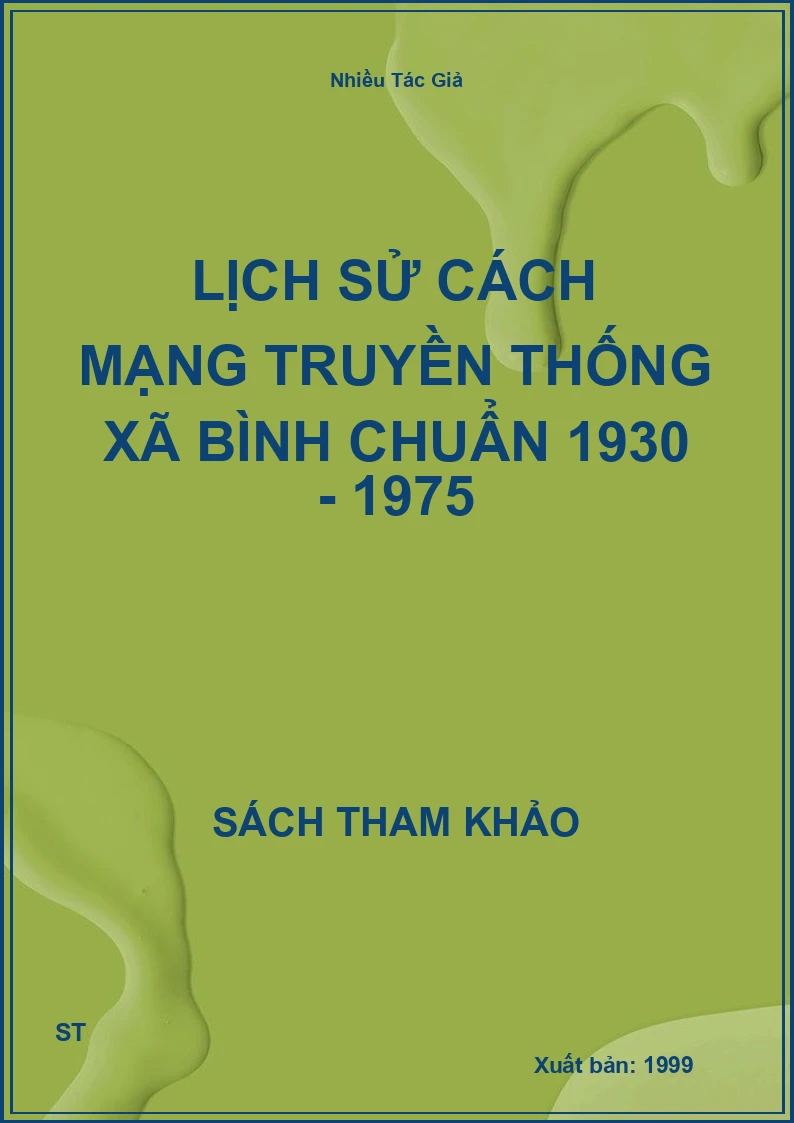 Lịch Sử Cách Mạng Truyền Thống Xã Bình Chuẩn 1930 - 1975