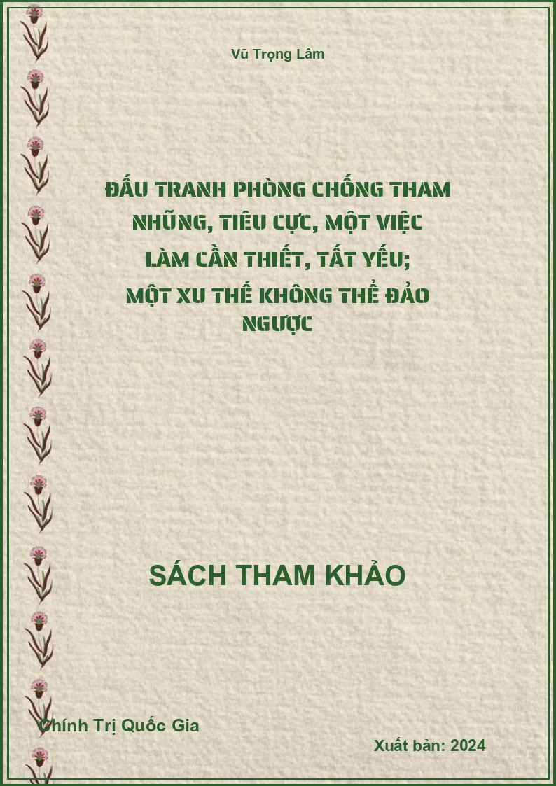 Đấu tranh phòng chống tham nhũng, tiêu cực, một việc làm cần thiết, tất yếu; một xu thế không thể đảo ngược