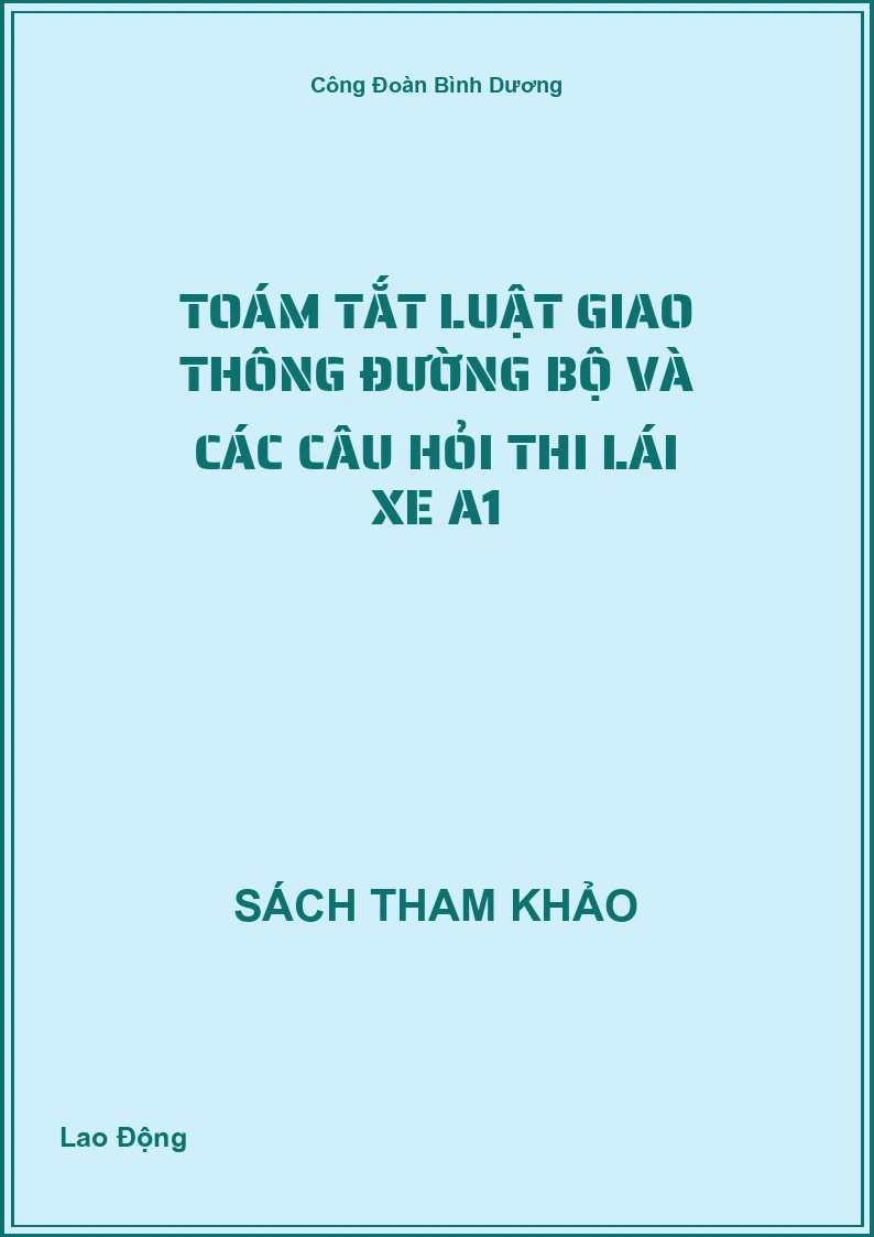 Toám tắt luật giao thông đường bộ và các câu hỏi thi lái xe A1