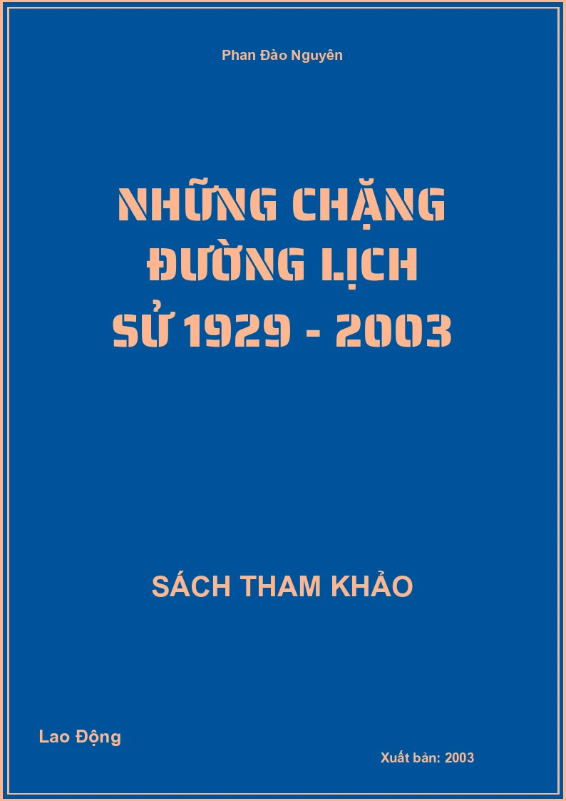 Những Chặng Đường Lịch Sử 1929 - 2003