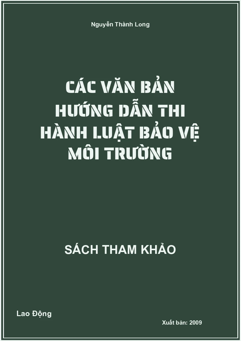 Các Văn Bản Hướng Dẫn Thi Hành Luật Bảo Vệ Môi Trường