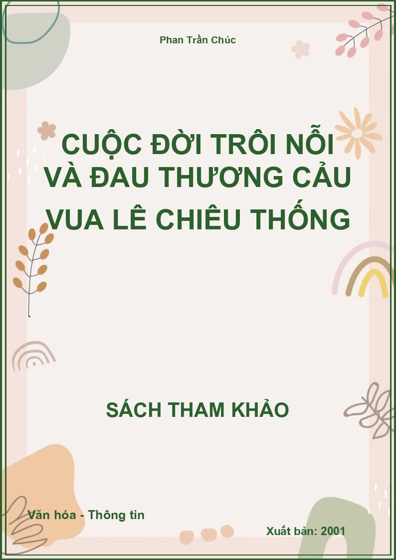 Cuộc Đời Trôi Nỗi Và Đau Thương Cảu Vua Lê Chiêu Thống