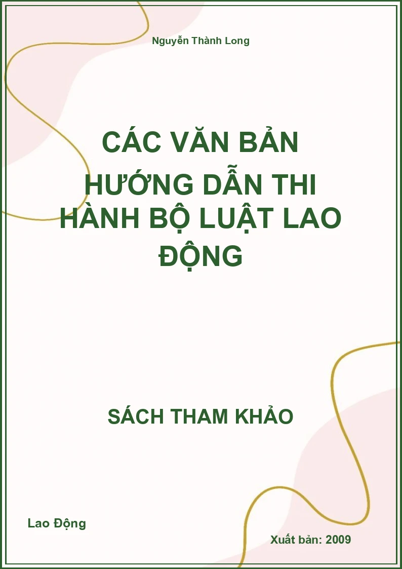 Các Văn Bản Hướng Dẫn Thi Hành Bộ Luật Lao Động