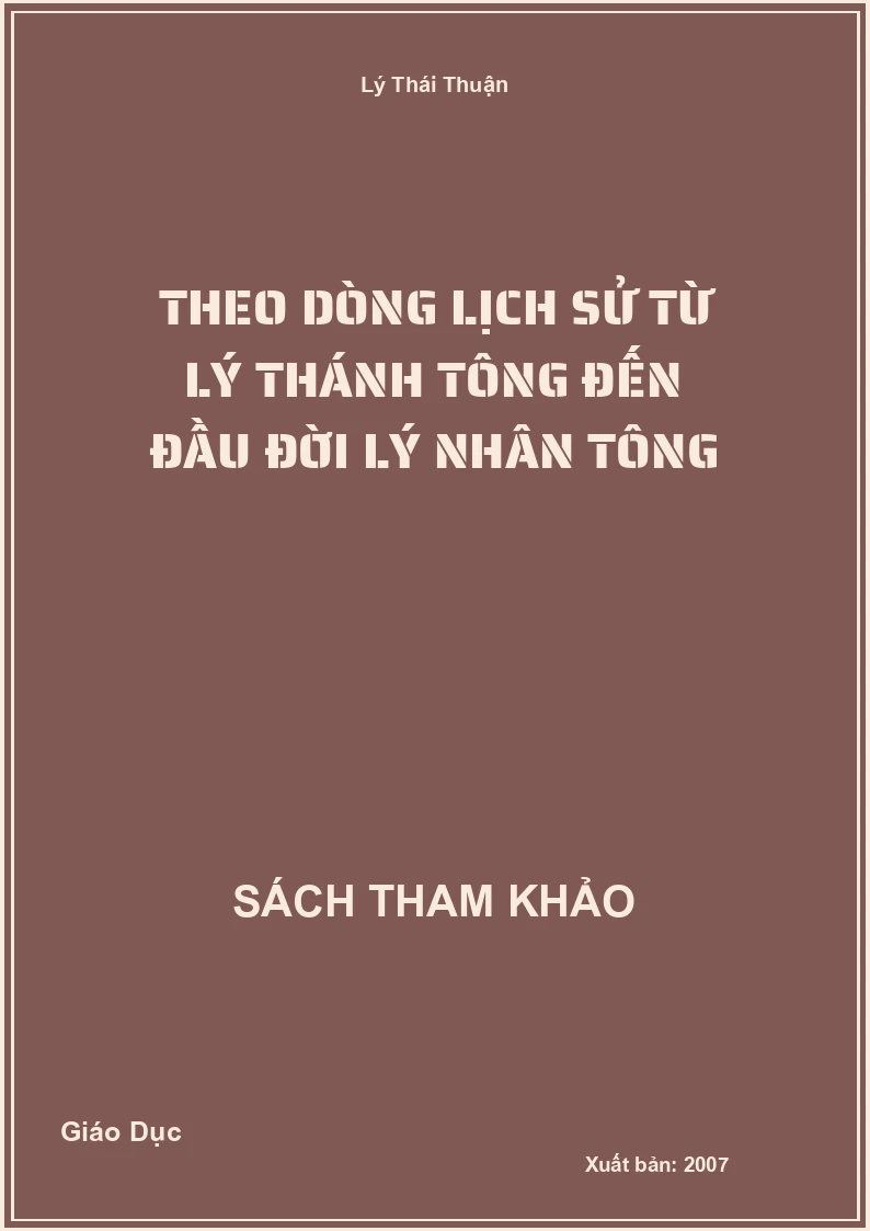 Theo dòng lịch sử từ Lý Thánh Tông đến đầu đời Lý Nhân Tông