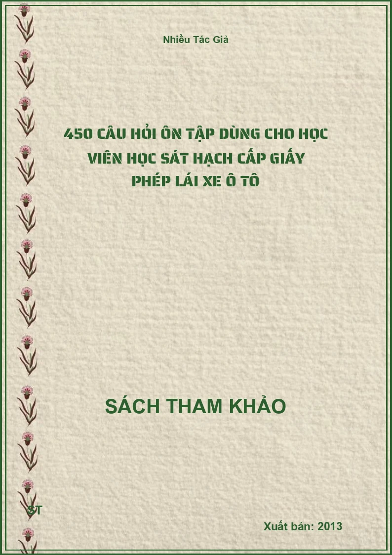 450 câu hỏi ôn tập dùng cho học viên học sát hạch cấp giấy phép lái xe ô tô