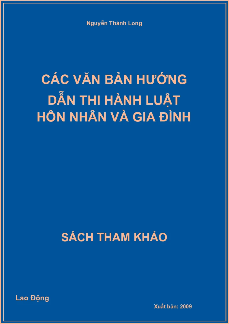 Các Văn Bản Hướng Dẫn Thi Hành Luật Hôn Nhân Và Gia Đình