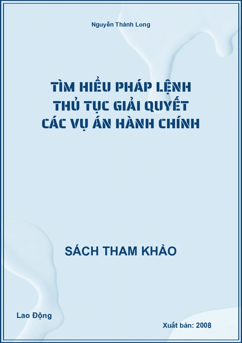 Tìm Hiểu Pháp Lệnh Thủ Tục Giải Quyết Các Vụ Án Hành Chính