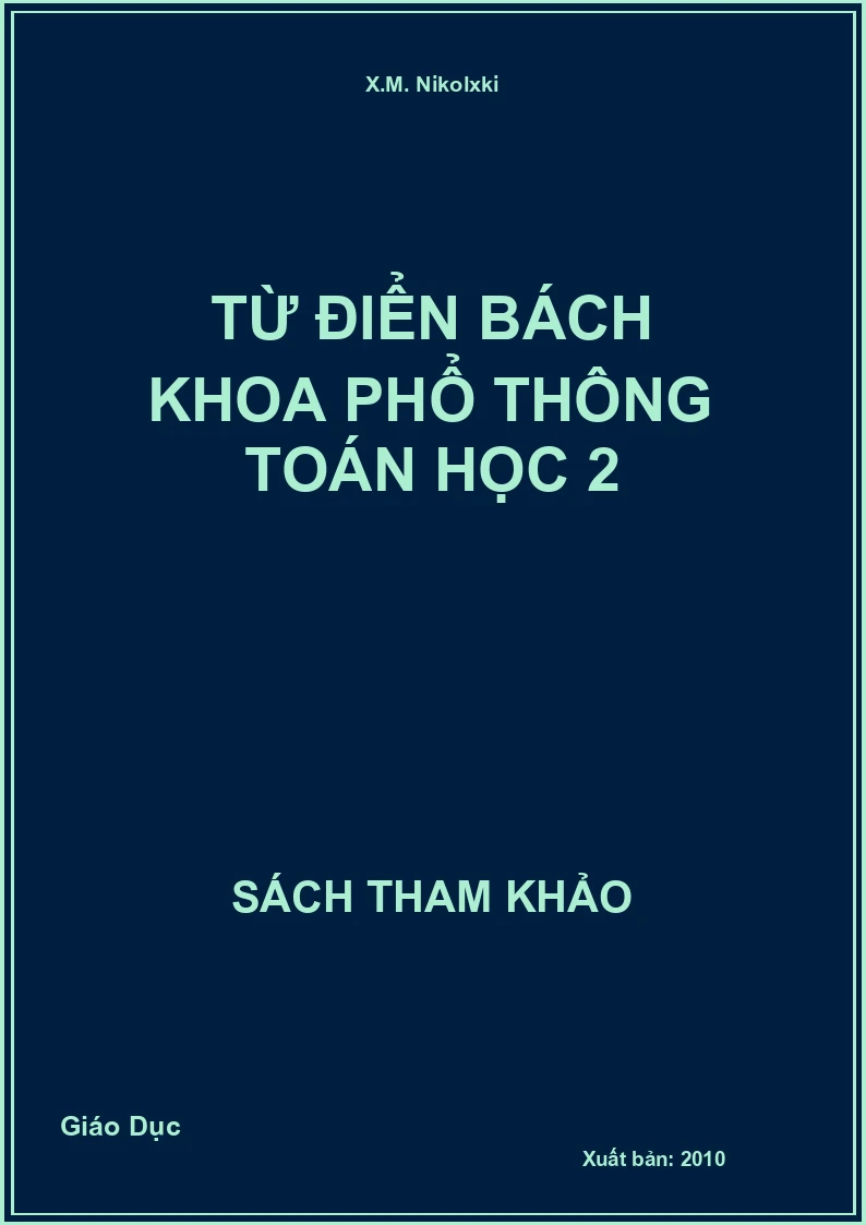 Từ Điển Bách Khoa Phổ Thông Toán Học 2