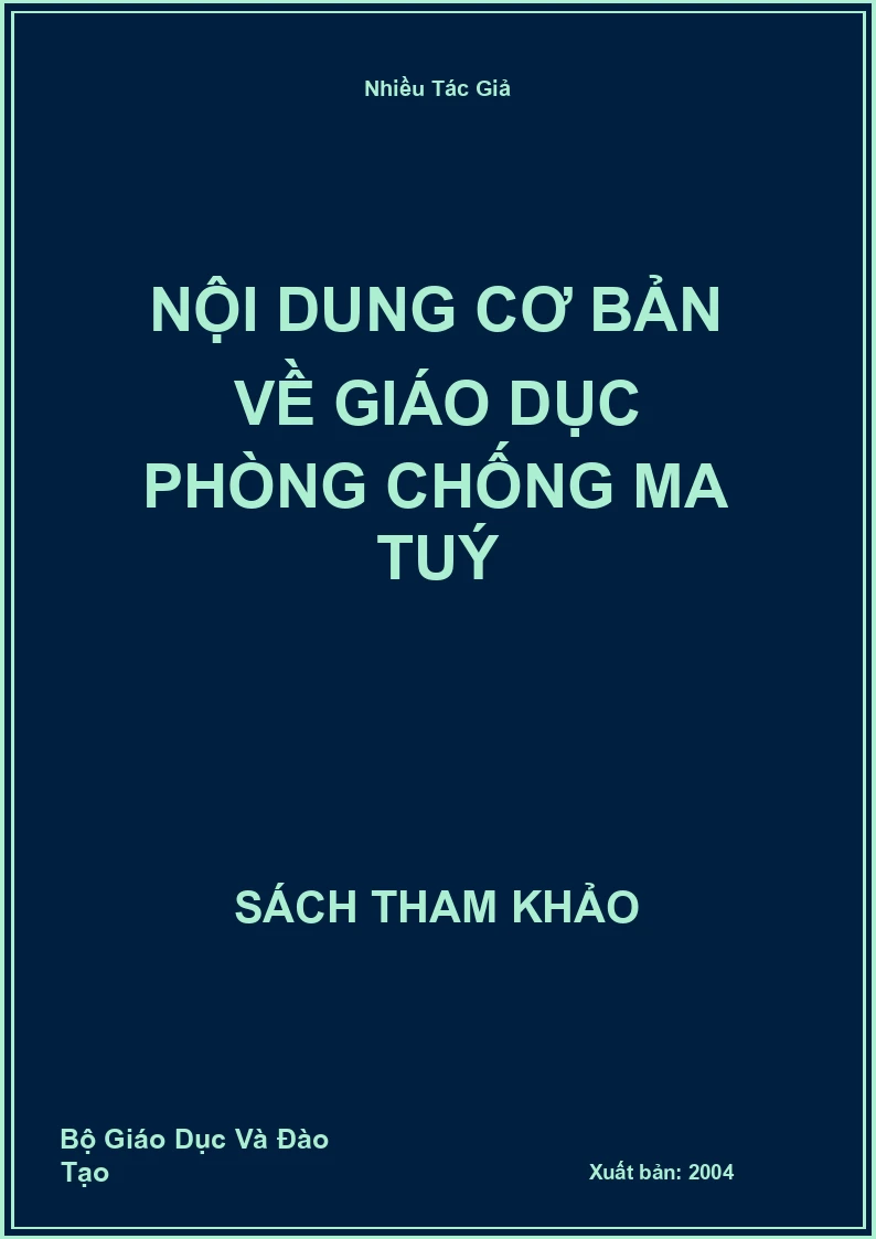 Nội dung cơ bản về giáo dục phòng chống ma tuý