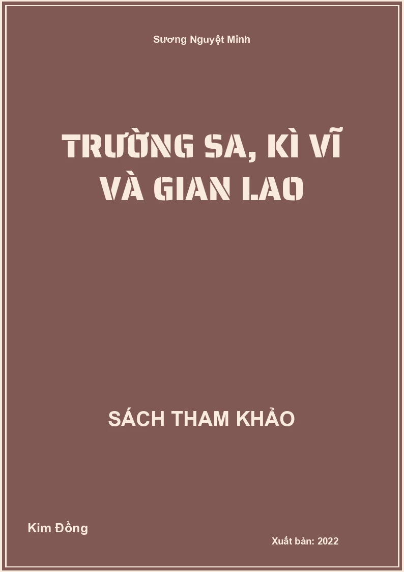 Trường Sa, Kì Vĩ Và Gian Lao