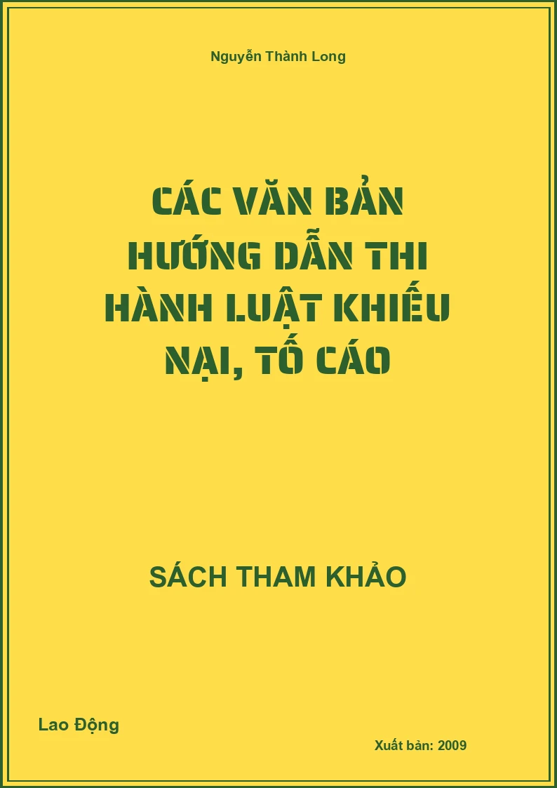 Các Văn Bản Hướng Dẫn Thi Hành Luật Khiếu Nại, Tố Cáo