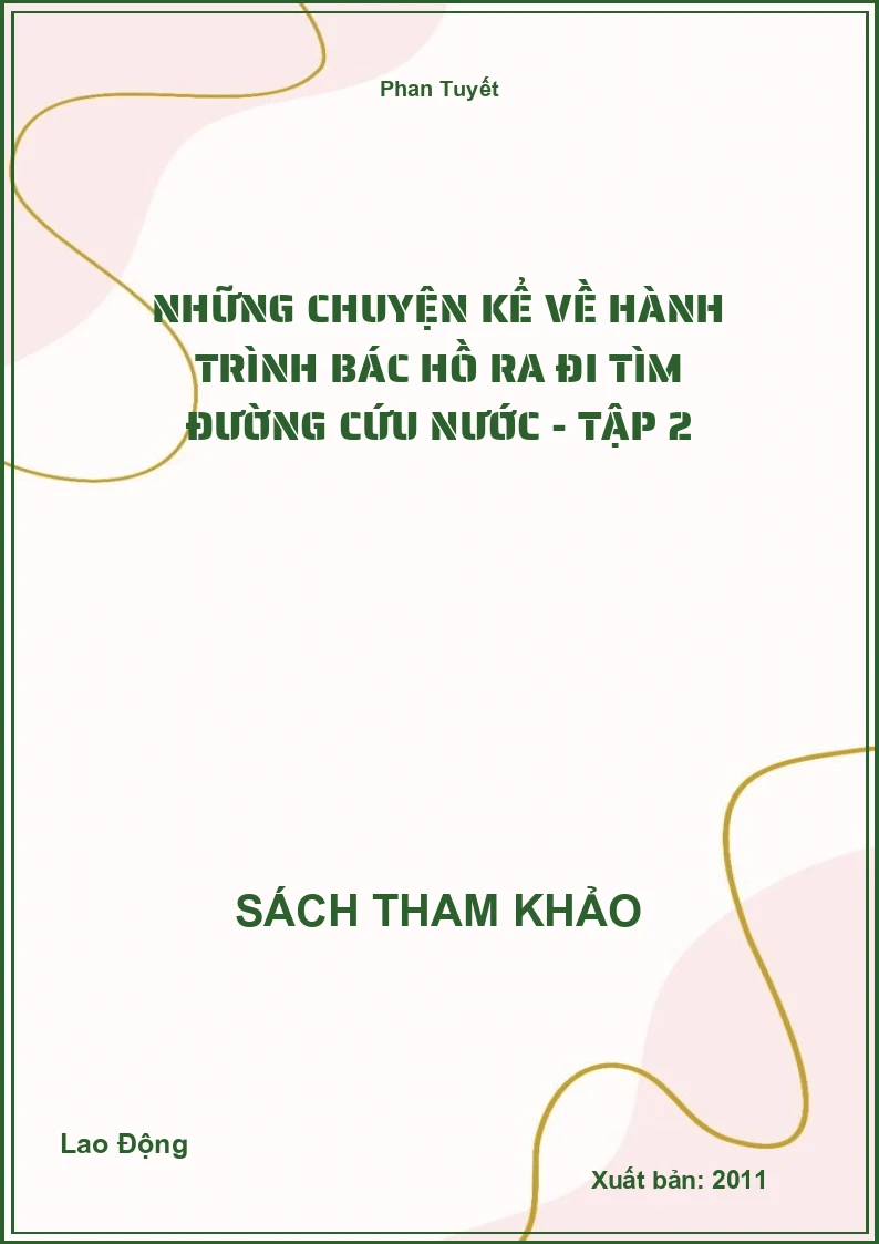 Những Chuyện Kể Về Hành Trình Bác Hồ Ra Đi Tìm Đường Cứu Nước - Tập 2