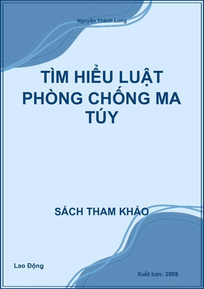 Tìm Hiểu Luật Phòng Chống Ma Túy