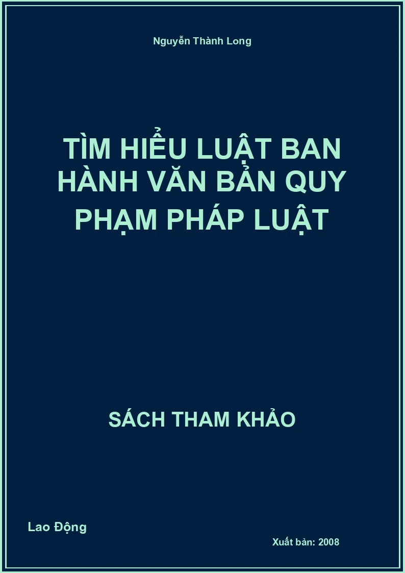Tìm Hiểu Luật Ban Hành Văn Bản Quy Phạm Pháp Luật
