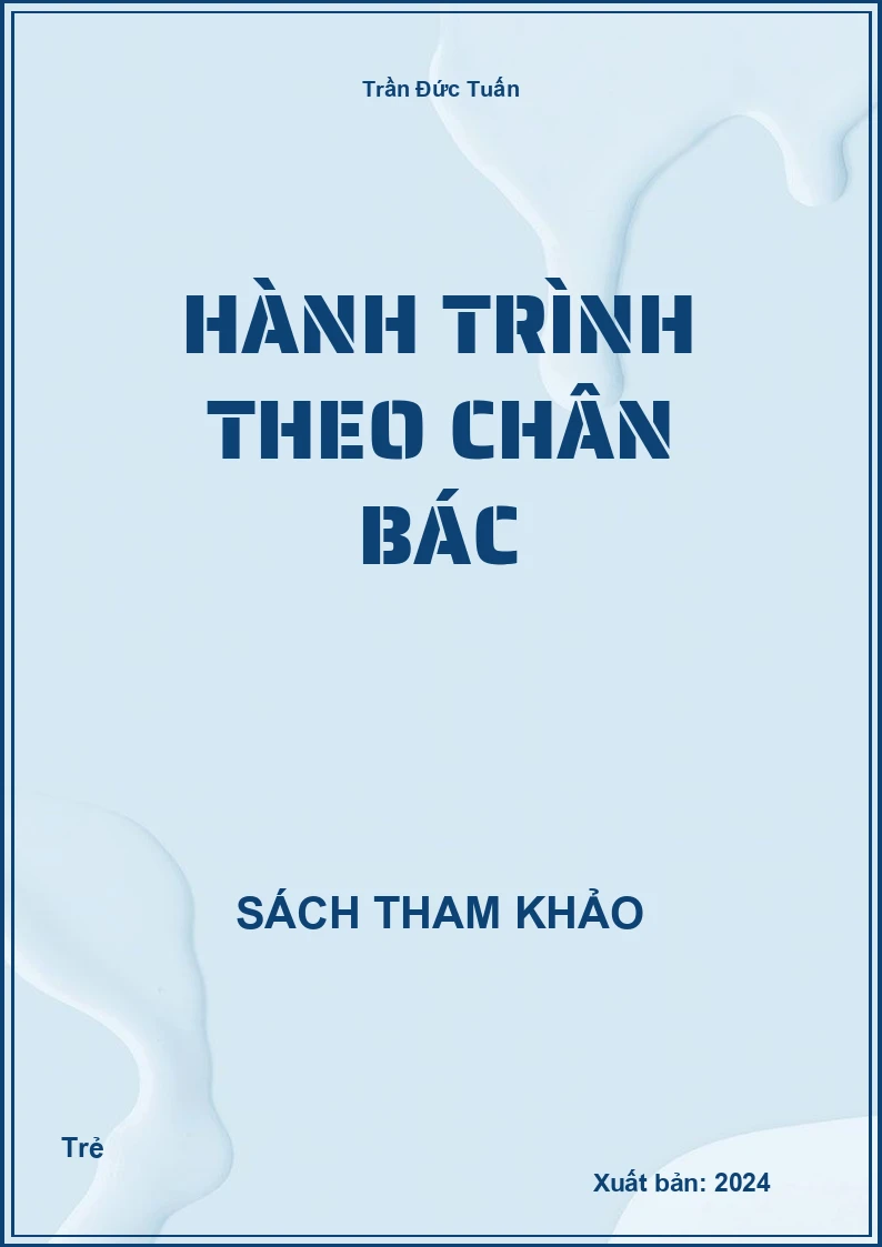 Hành trình theo chân Bác